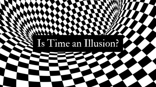 Is Time an Illusion?