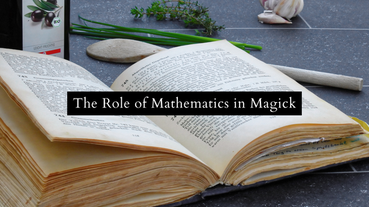 The Role of Mathematics in Magick