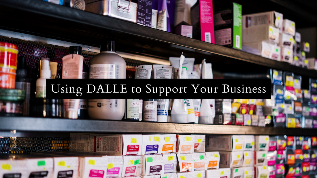 Using DALLE to Support Your Business