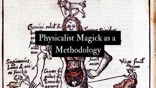 Physicalist Magick as a Methodology