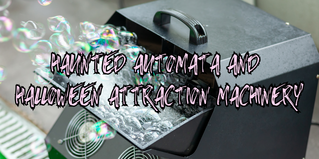 Haunted Automata and Halloween Attraction Machinery