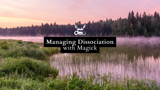 Managing Dissociation and Derealization with Secular Magick