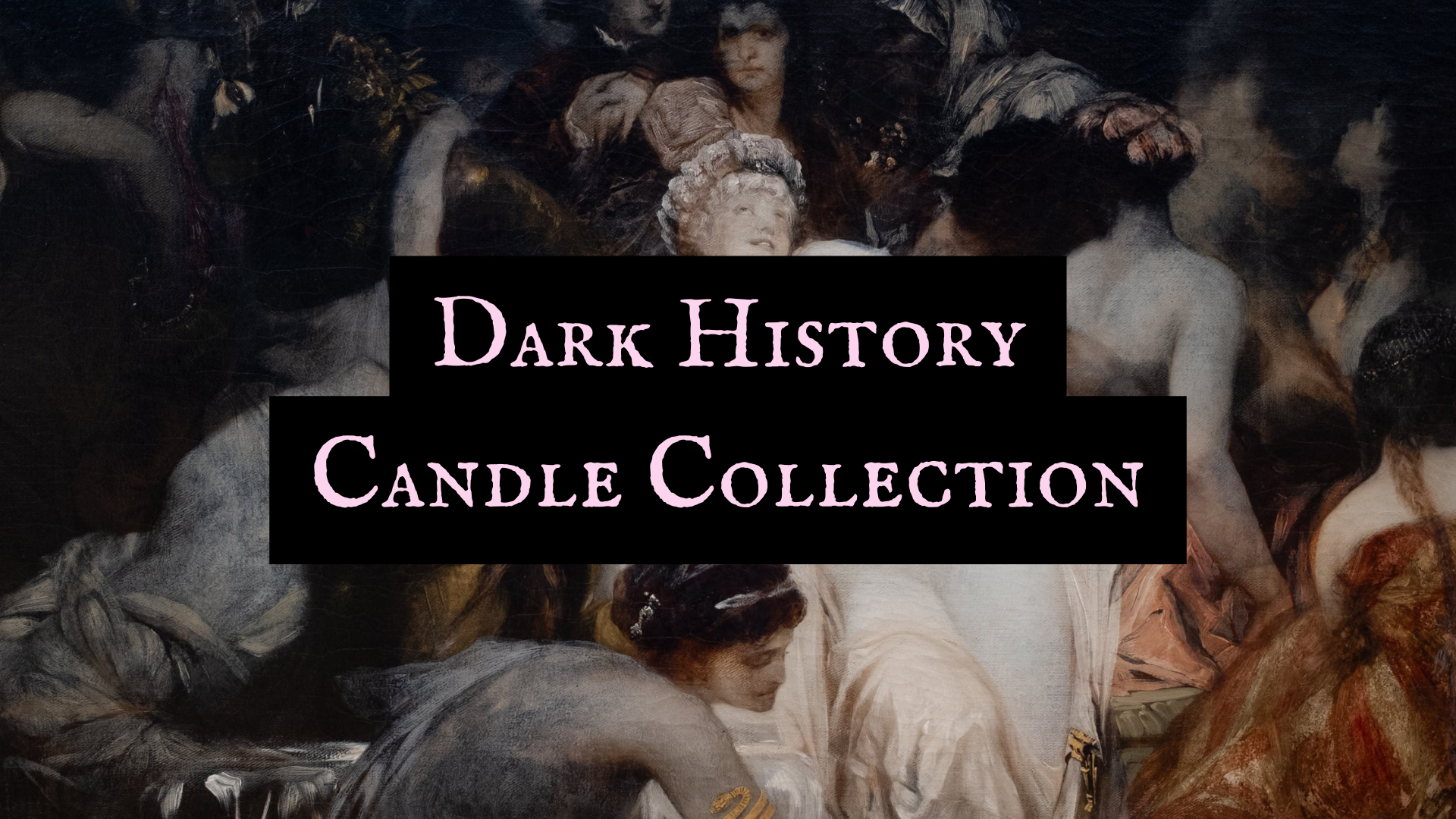 Dark History Candles – Jangled Jester